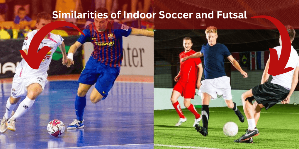 similarities os soccer and futsalindoor soccer