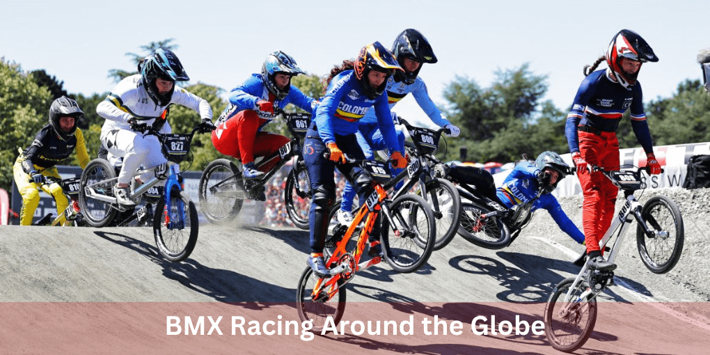 BMX Racing Around the Globe