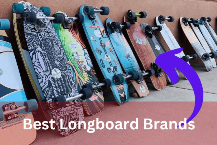best longboard brands
