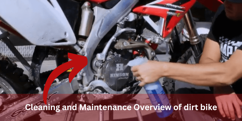 Cleaning and Maintenance Overview of dirt bike
