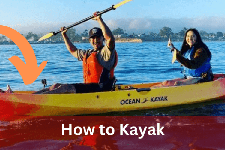 How to kayak