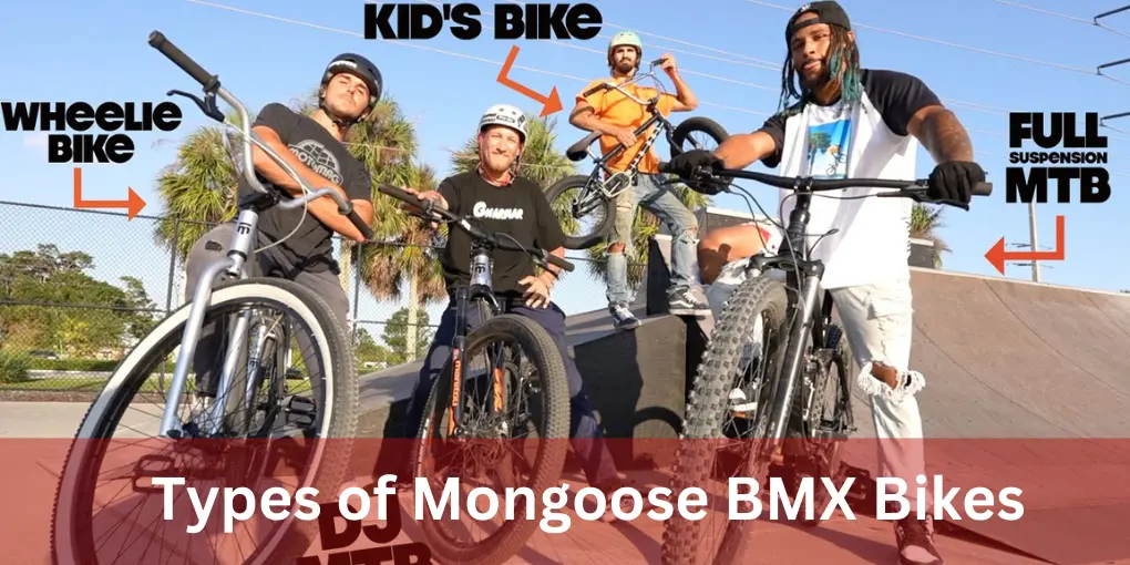 Types of Mongoose BMX Bikes