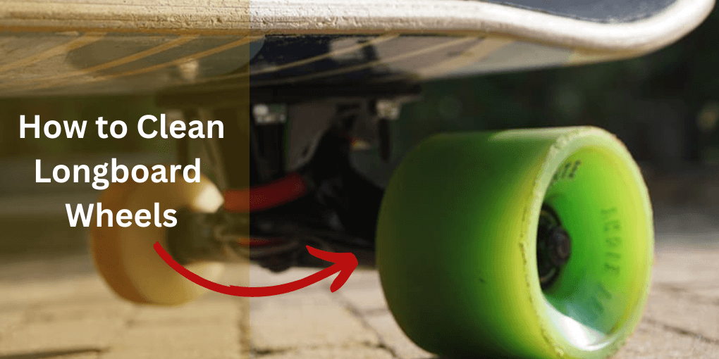 how to clean longboard wheels
